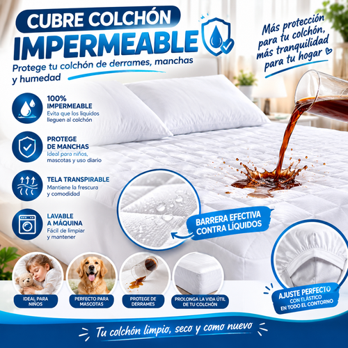 CUBRE COLCHON IMPERMEABLE: ¡Protege tu colchón de derrames y manchas todos los días!